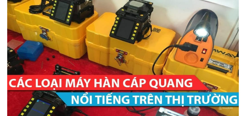 top-5-may-han-cap-quang-tot-nhat-hien-nay