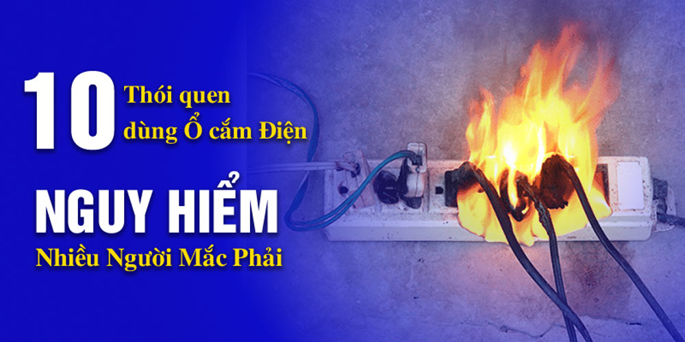 10-thoi-quen-dung-o-dien-nguy-hiem-nhieu-nguoi-mac-phai-vi-sao-nen-chon-o-dien-huntkey