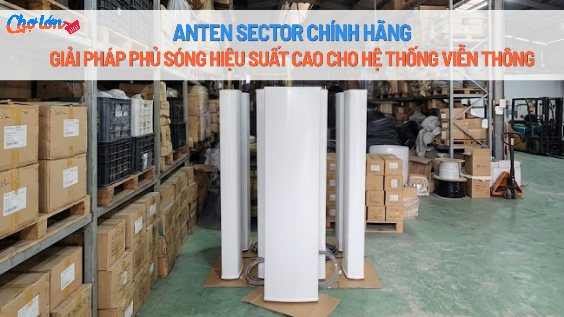 anten-sector-chinh-hang-giai-phap-phu-song-hieu-suat-cao-cho-he-thong-vien-thong